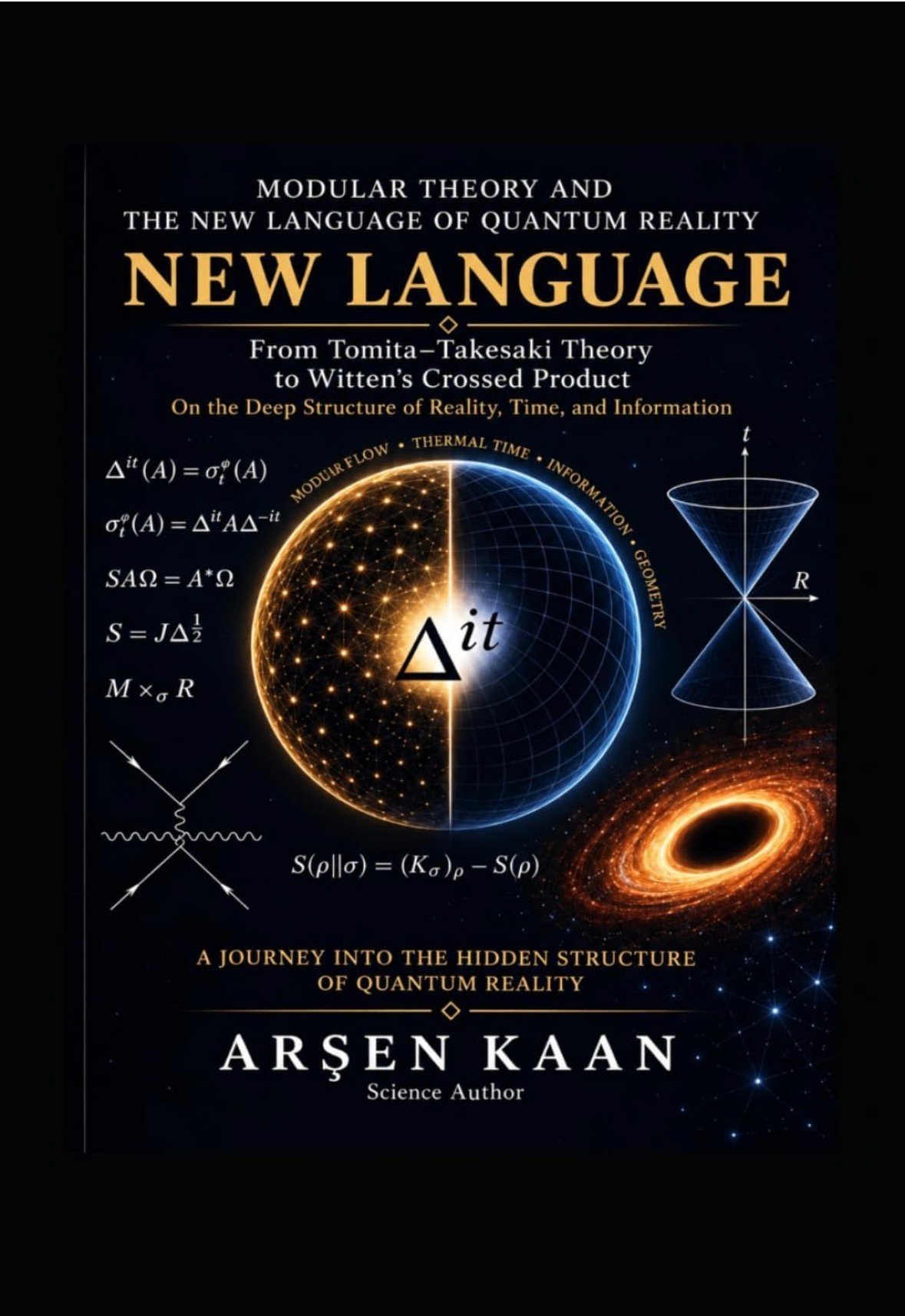 Modular Theory and the New Language of Quantum Reality: From Tomita–Takesaki Theory to Witten’s Crossed Product book cover